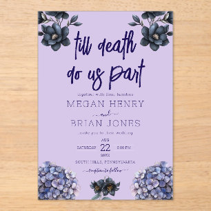 Moody Black Floral Till Death Do Us Part Wedding Acrylic Invitations