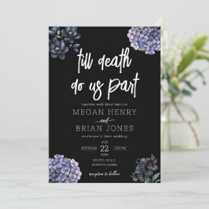 Moody Black Floral Till Death Do Us Part Wedding Invitation