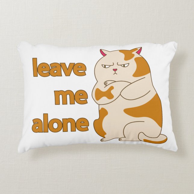 Moody fat cat leave me alone accent pillow (Front)