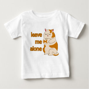 Moody fat cat leave me alone baby T-Shirt