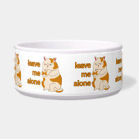 Moody fat cat leave me alone bowl