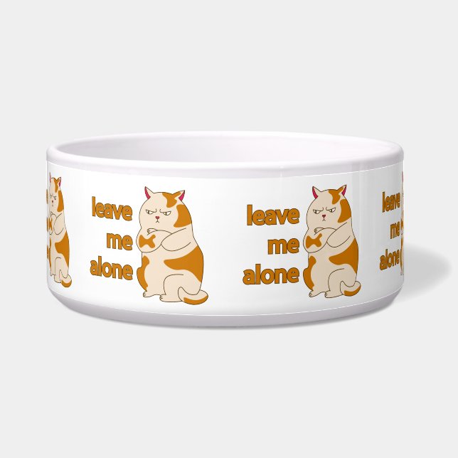 Moody fat cat leave me alone  bowl (Front)