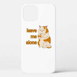 Moody fat cat leave me alone iPhone 12 case