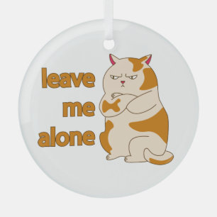 Moody fat cat leave me alone  glass tree decoration