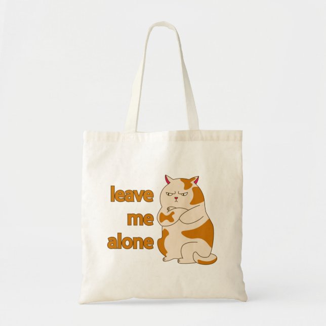 Moody fat cat leave me alone  tote bag (Front)