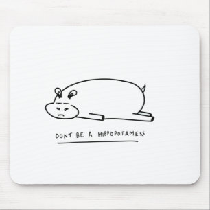 Moody hippo with pun mouse pad
