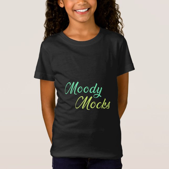Moody Mocks – Sarcasm and Attitude in Style T-Shirt (Front)