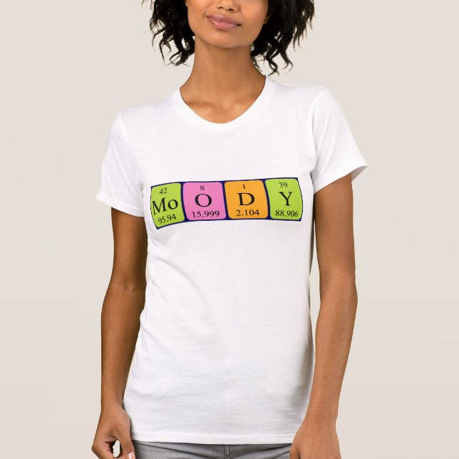 Moody periodic table word shirt (Front)