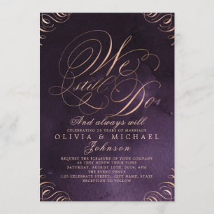 Moody purple rose gold calligraphy WE STILL DO Invitation