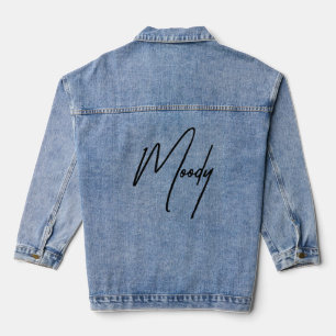 Moody Quote Denim Jacket – Stylish Statement Piece