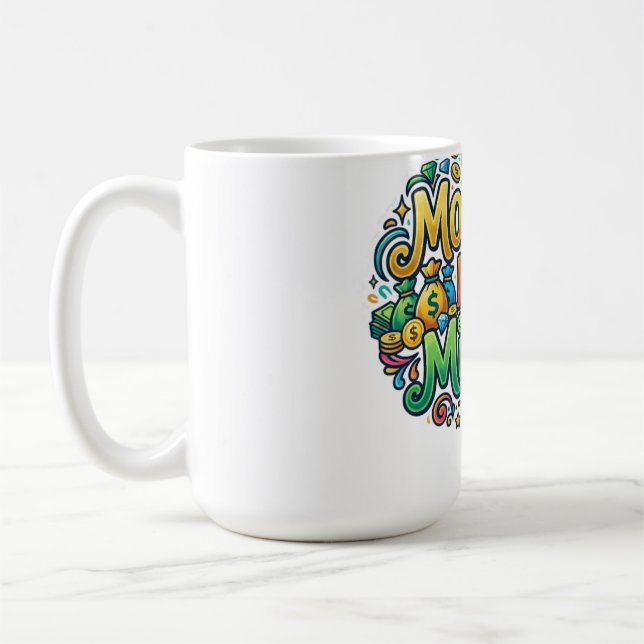 Moolah Makes Mirth – Funny Money & Humour Graphic  Coffee Mug (Left)