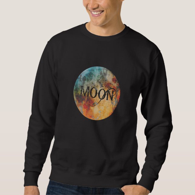 Moon Lettering Moon Mystical Full Moon Space Astro Sweatshirt (Front)