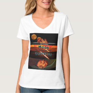 Moon Moving into the Next Universe T-Shirt