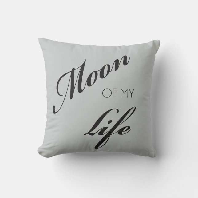 Moon of my Life Pillow (Front)