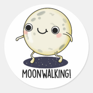 Moon Walking Funny Dance Pun Classic Round Sticker