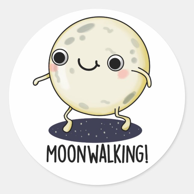 Moon Walking Funny Dance Pun  Classic Round Sticker (Front)