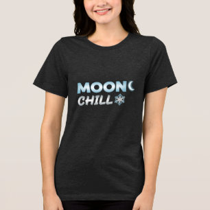 MOONC  CHILL Tri-Blend SHIRT