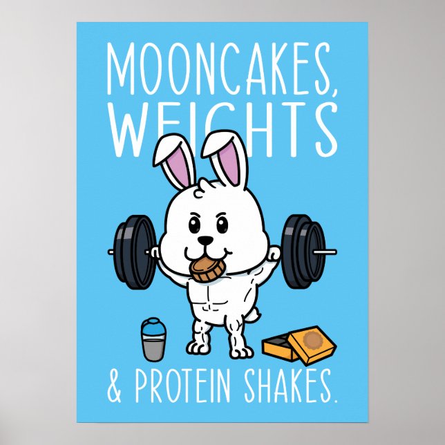 Mooncakes, Weights and Protein Shakes, Funny Gym Poster (Front)