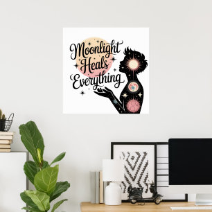 Moonlight Heals Everything Celestial Mystic Poster