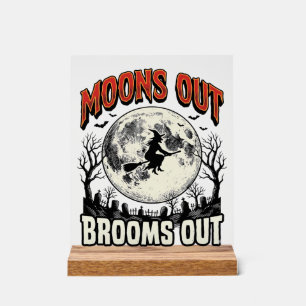 Moons Out Brooms Out Vintage Halloween Witch Desig Acrylic Sign