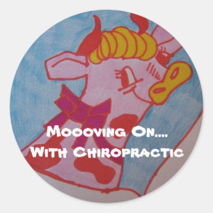 Moooving On....With Chiropractic Classic Round Sticker