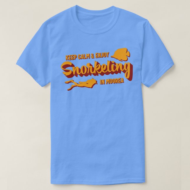 Moorea Snorkelling Vacation Quote T-Shirt (Design Front)