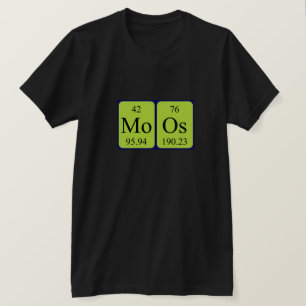 Moos periodic table name shirt