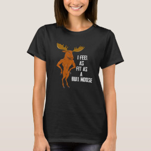Moose  Canadian Forest National Animal Camper  Fee T-Shirt