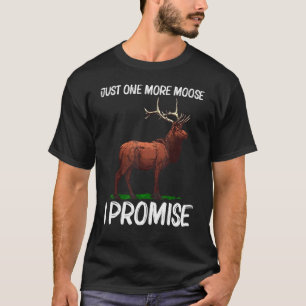 Moose For Men Women Elk Deer Animal Moose T-Shirt