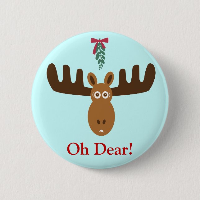 Moose Head_Mooseltoe_Oh Dear! holiday button pin (Front)