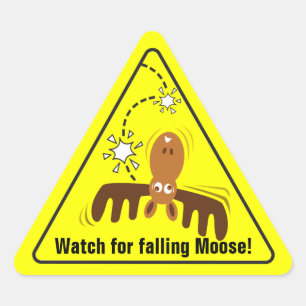 Moose Head_Road Sign_Watch for falling Moose! Triangle Sticker