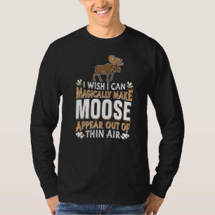 Moose Hunting Magic Wapiti  Canada Magical Deer El T-Shirt