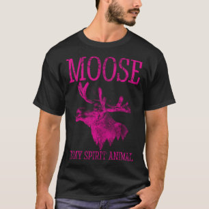 Moose Is My Spirit Animal Canada Alaska Love T-Shirt
