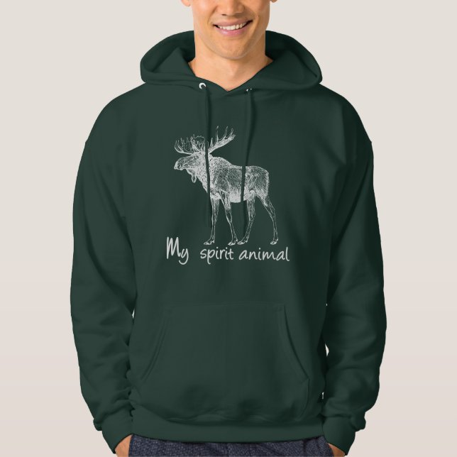 Moose is my spirit animal for nature lover hoodie (Front)