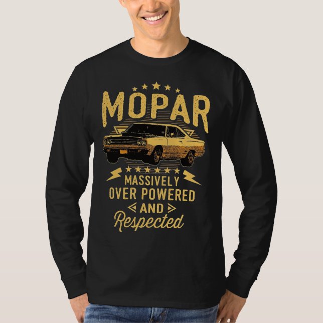 Mopar - Massively Over Powered And Respected T-Shirt (Front)