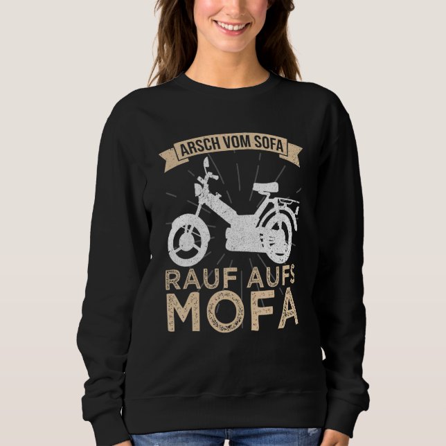 Moped Driving Moped Driver Mofaclub Mofa Mofa Mofa Sweatshirt (Front)
