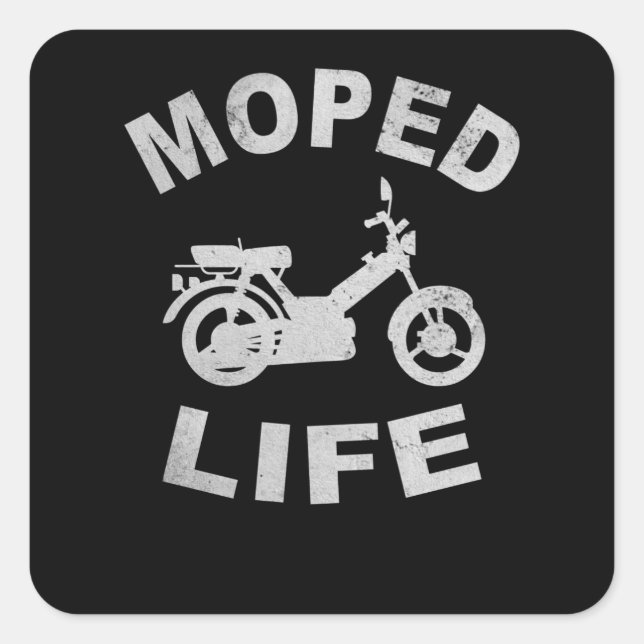 Moped Life Moped Lovers Mofafaher Mofa Square Sticker (Front)