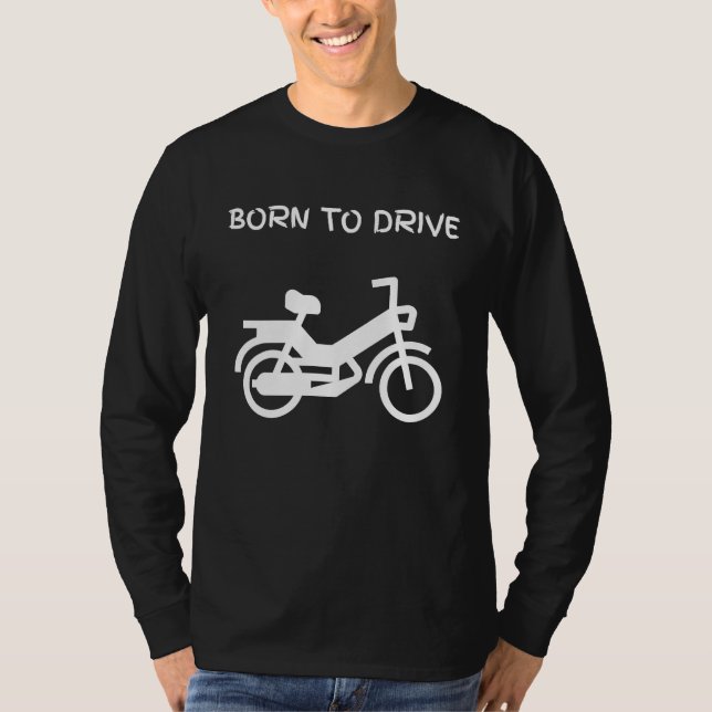 Moped moped two stroke 2 stroke saying motorbike t T-Shirt (Front)