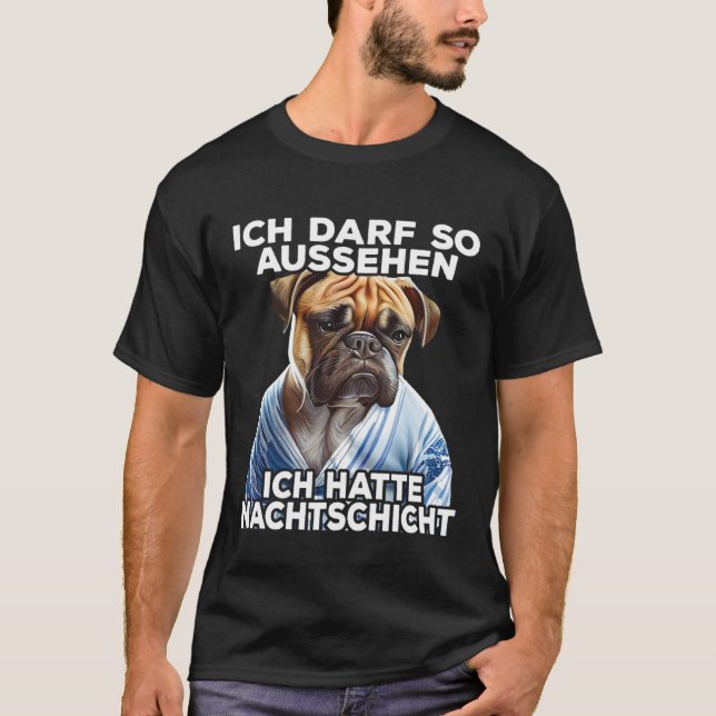 Mops Spruch Lustig Geschenk I Ich hatte Nachtschic T-Shirt (Front)