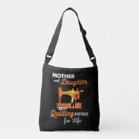 Mor And Daughter Best Quilting Partners Life