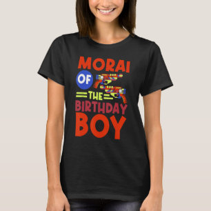 Morai Of The Birthday Boy Lazer Tag Bday Party Cel T-Shirt