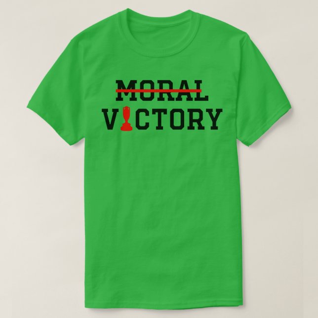 Moral Victory T-Shirt (Design Front)