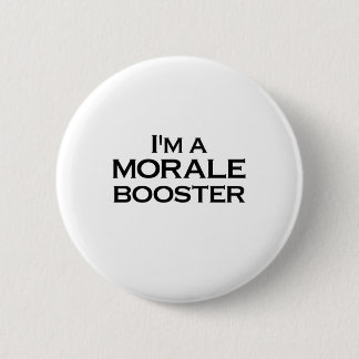 Morale Booster 6 Cm Round Badge