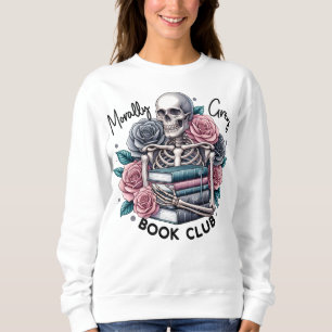 Morally grey book club sweatshirt