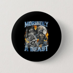 Morbidly A Funny Cringe Alpha Werewolf Wolf Meme  6 Cm Round Badge