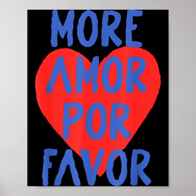 More Amor R Favor Red Heart Cute Spanish Love Quot Poster (Front)