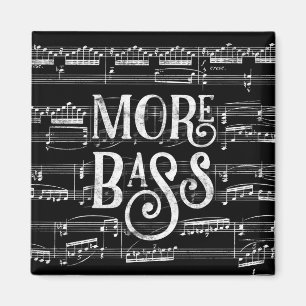 More Bass Chalkboard - Black White Music Magnet