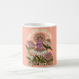 More Being Less Doing Self Care Floral Mug