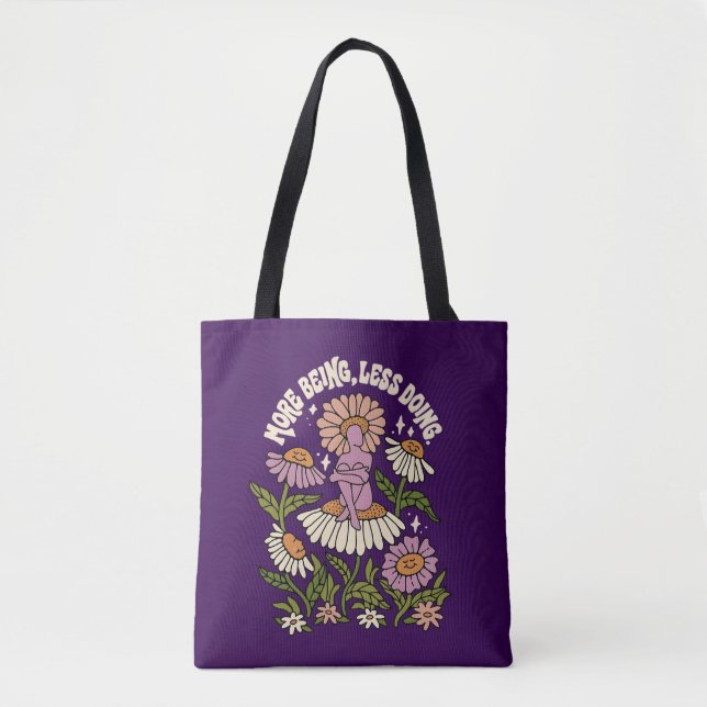 More Being Less Doing Self Care Floral Tote Bag (Front)
