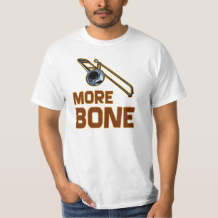 More Bone T-Shirt